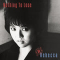 Rebecca - Nothing To Lose - Music CD