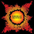 Blame One & J57 - Walk In The Sun - Vinyl Record