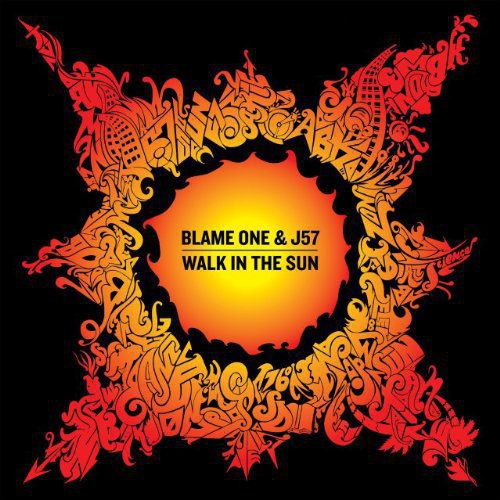 Blame One & J57 - Walk In The Sun - Vinyl Record