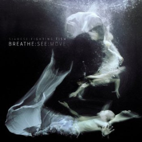 Siamese Fighting Fish - Breathe See Move - Music CD