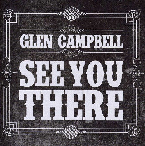 Campbell,glen - See You There - Music CD