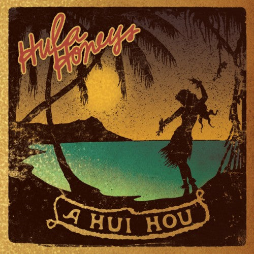 Hula Honeys - Hui Hou - Music CD