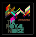 Royal Noise - Unbreakable - Music CD
