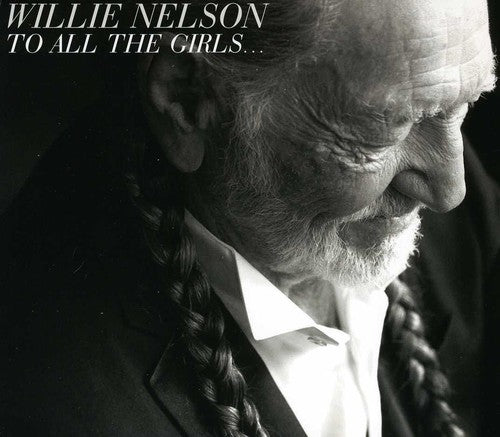 Nelson,willie - To All The Girls - Music CD