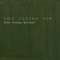 Tracey,stan Quintet - Flying Pig - Music CD