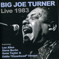 Turner,big Joe - Big Joe Turner Live 1983 - Music CD