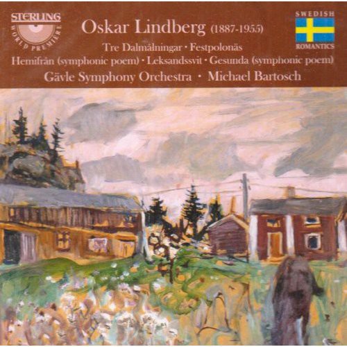 Lindberg / Bartosch / Gavle So - Tre Dalmalningar / Festpolonas / Hemifran - Music CD