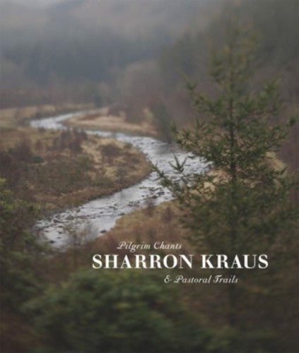 Kraus,sharron - Pilgrim Chants & Pastoral Trails - Music CD