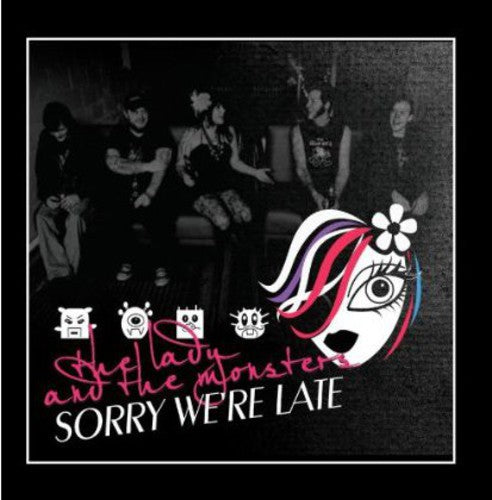 Lady & The Monsters - Sorry We're Late - Music CD