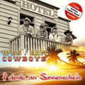 Western Cowboys - I Denk An Sonnenschein