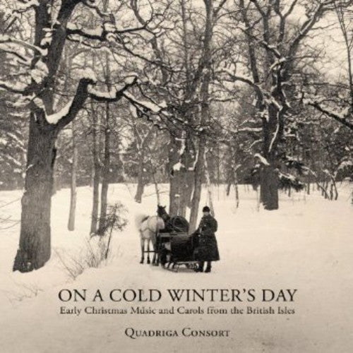 Quadriga Consort - On A Cold Winter's Day: Early Christmas Music & - Music CD