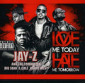 Jay-z / Big Sean / J Cole / West,kanye - Love Me Today Hate Me Tomorrow - Music CD