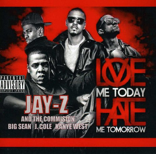 Jay-z / Big Sean / J Cole / West,kanye - Love Me Today Hate Me Tomorrow - Music CD