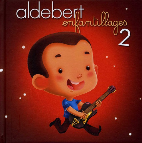 Aldebert - Enfantillages 2 - Music CD