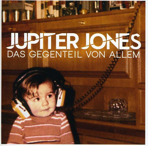Jones,jupiter - Das Gegenteil Von Allem - Music CD