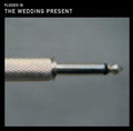 Wedding Present - Plugged In: Evening At Shepherds Bush - Music CD
