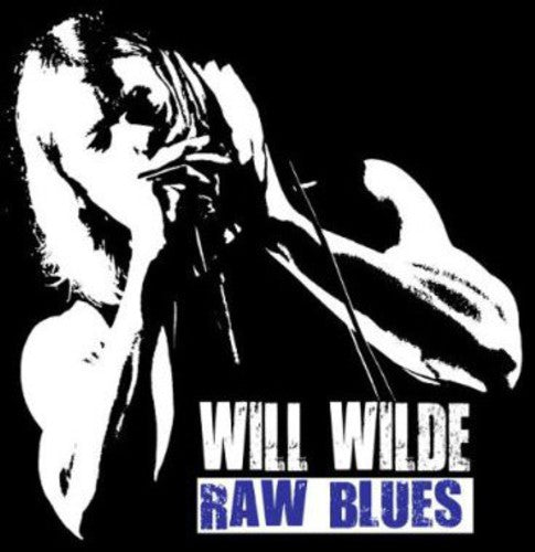Wilde,will - Raw Blues - Music CD