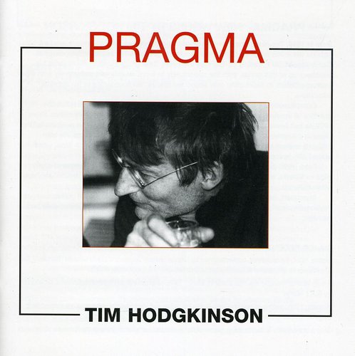 Hodgkinson,tim - Pragma - Music CD