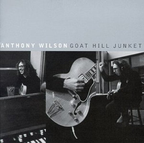 Wilson,anthony - Goat Hill Junket - Music CD