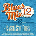 Blues Mix 12 Classic Soul / Various - Blues Mix 12 Classic Soul / Various - Music CD