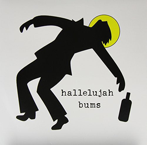 Hallelujah Bums - Hallelujah Bums - Vinyl Record
