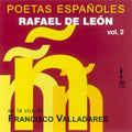 Leon / Valladares,francisco - Rafael De Leon: Poetas Espanoles - Music CD