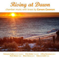 Cooman / Sadej / Grossman / Gekker / Smith - Rising At Dawn - Chamber Music With Brass - Music CD