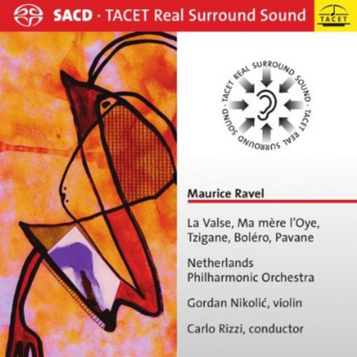 Ravel / Netherlands Philharmonic Orchestra / Rizzi - La Valse / Ma Mere L'oye / Tzigane / Bolero - Super Audio CD