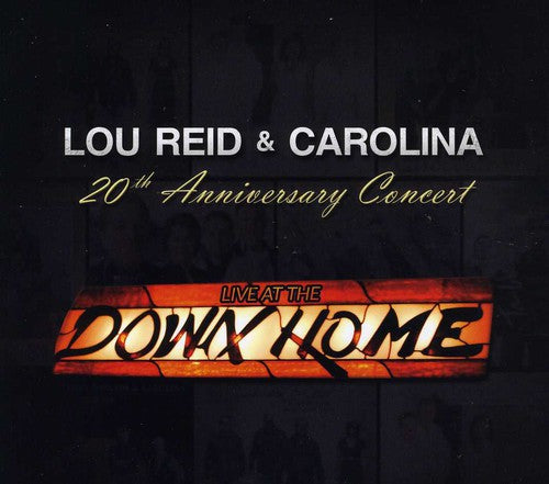 Reid,lou & Carolina - Live At The Down Home 20th Anniversary Concert - Music CD