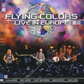 Flying Colors - Live In Europe - Music CD