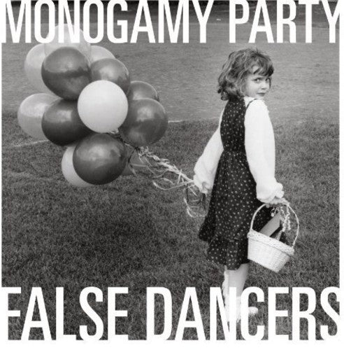 Monogamy Party - False Dancers - Vinyl Record