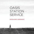 Arsenault,guillaume - Oasis Station-service - Music CD