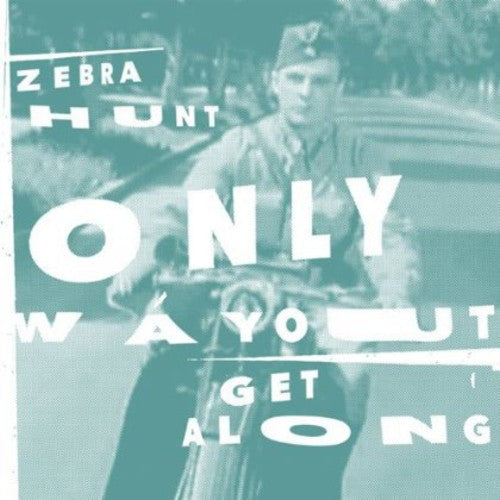 Zebra Hunt - Only Way Out / Get Along - Vinyl Record