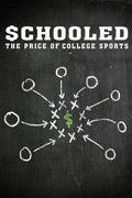 Schooled: Price Of College Sports - Schooled: Price Of College Sports - DVD