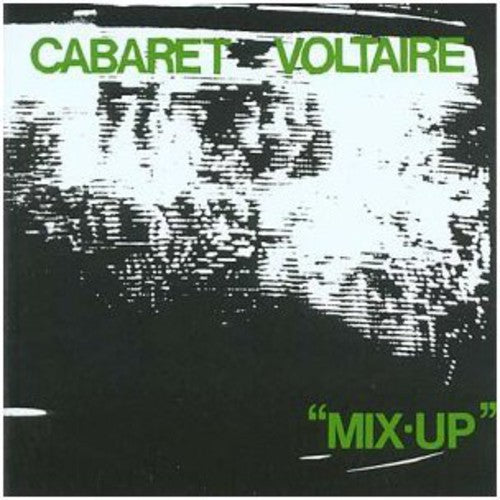 Cabaret Voltaire - Mix Up - Music CD