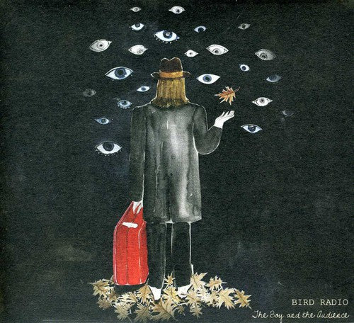 Bird Radio - Boy & The Audience - Music CD