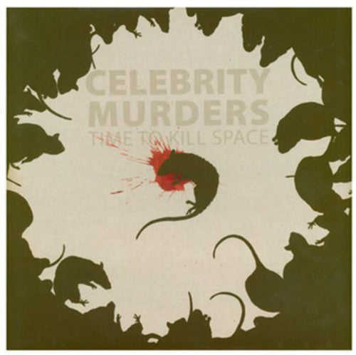 Celebrity Murders - Time To Kill Space - Vinyl Record