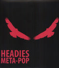 Headies - Meta-pop - Vinyl Record