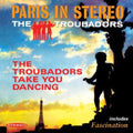 Troubadors - Paris In Stereo & The Troubadors Take You Dancing - Music CD