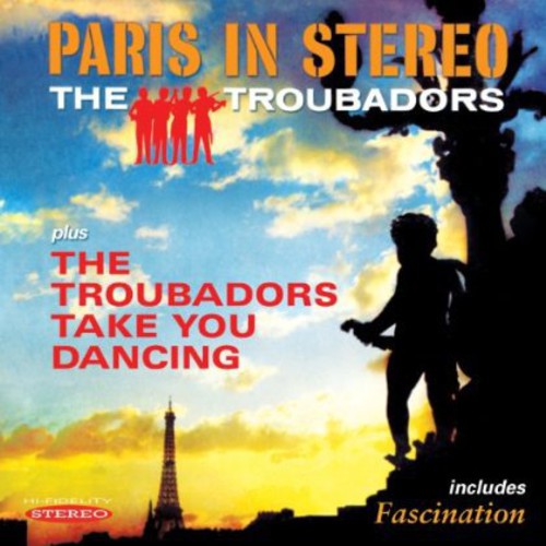 Troubadors - Paris In Stereo & The Troubadors Take You Dancing - Music CD