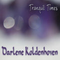 Koldenhoven,darlene - Tranquil Times - Music CD