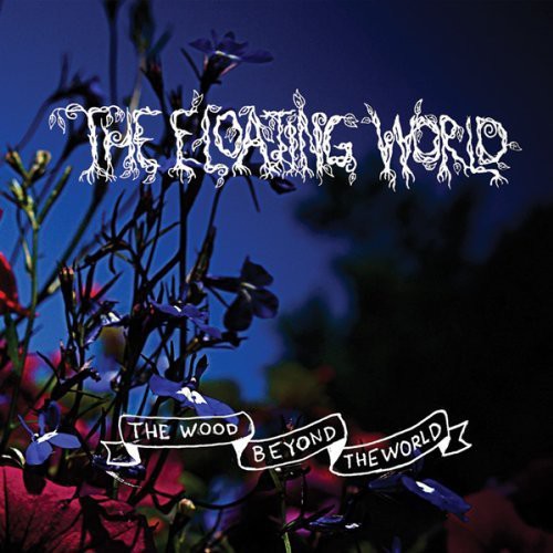 Floating World - Wood Beyond The World - Music CD