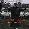 Padre Cesar & Los Pecadores - Desde El Fin Del Mundo - Music CD