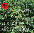 Astro Sonic - Come Closer & I'll Tell You - Music CD