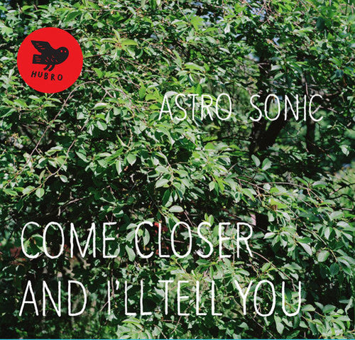 Astro Sonic - Come Closer & I'll Tell You - Music CD