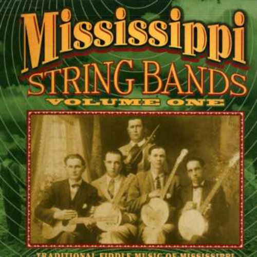 Mississippi String Bands 1 / Various - Mississippi String Bands 1 / Various - Music CD