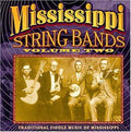 Mississippi String Bands 2 / Various - Mississippi String Bands 2 / Various - Music CD