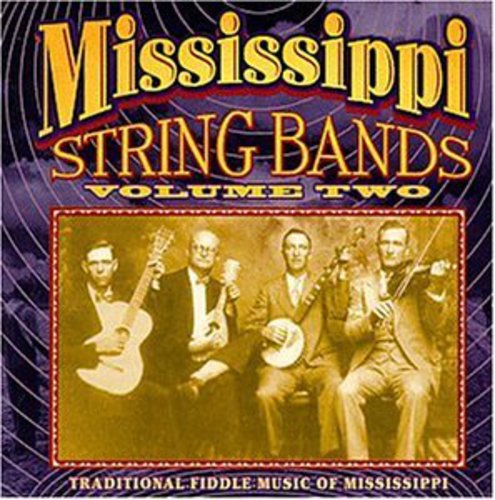 Mississippi String Bands 2 / Various - Mississippi String Bands 2 / Various - Music CD
