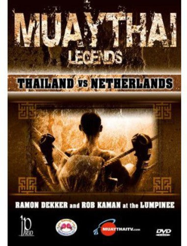 Muay Thai Legends: Thailand Vs Netherlands With - Muay Thai Legends: Thailand Vs Netherlands With - DVD