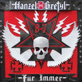Hanzel Und Gretyl - Hanzel Und Gretyl Fur Immer - Music CD